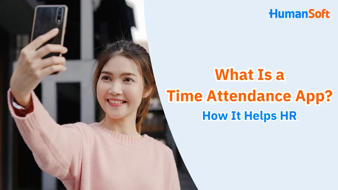 What Is a Time Attendance App? How It Helps HR - blog image