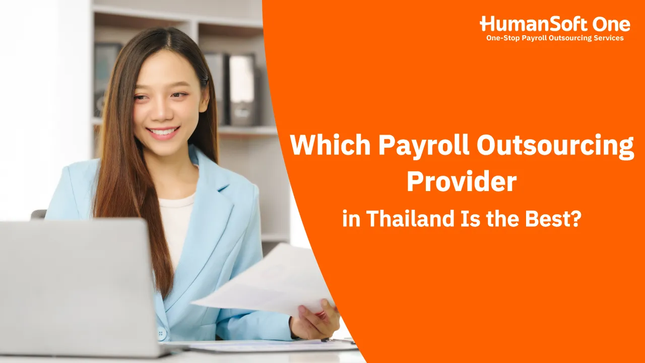 Which Payroll Outsourcing Provider in Thailand Is the Best? - blog image