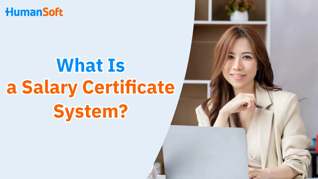 What Is a Salary Certificate System? - blog image