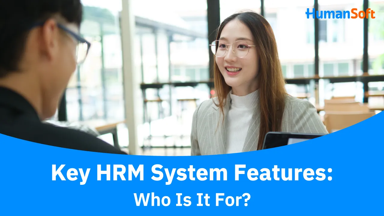 Key HRM System Features: Who Is It For - blog image